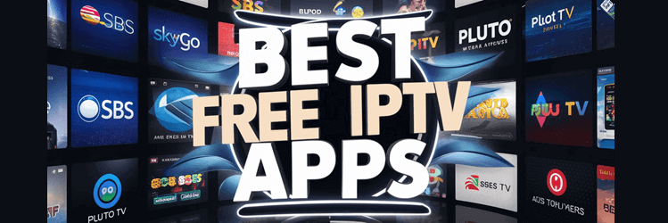 Las Mejores Apps IPTV para Android TV: Guía Completa 2025