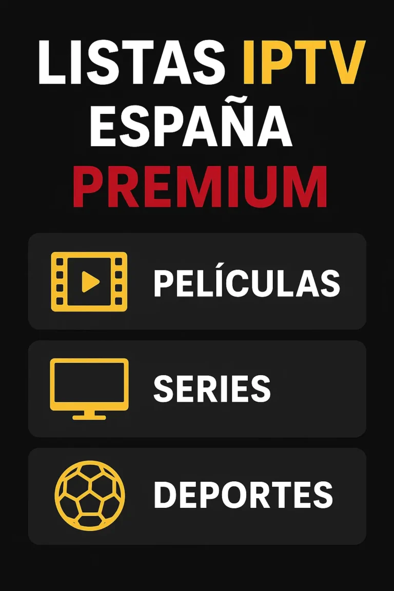 Listas IPTV España Premium con películas, series y deportes en alta calidad