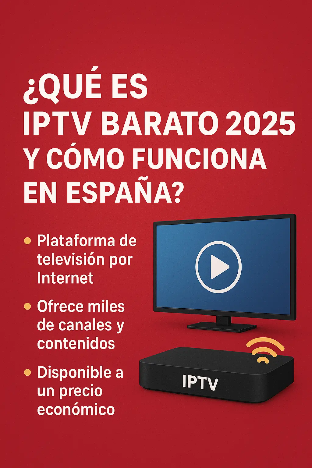 IPTV barato 2025 disfruta de miles de canales al mejor precio del mercado