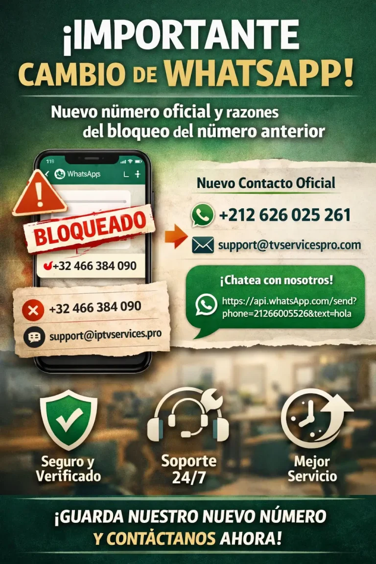 Nuevo Aviso Importante: Cambio Oficial de Nuestro Número de WhatsApp y Razones del Bloqueo del Número Anterior